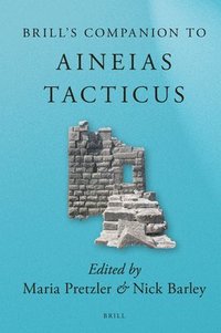 bokomslag Brill's Companion to Aineias Tacticus