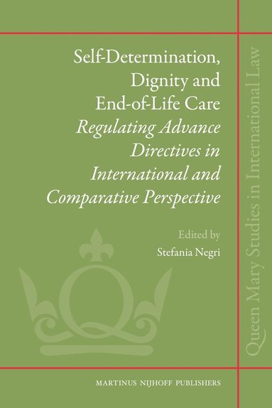 Stefania Negri - Self-Determination, Dignity and End-of-Life Care, Inbunden