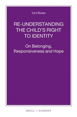 bokomslag Re-understanding the Child's Right to Identity