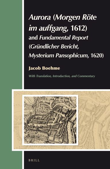 Andrew Weeks - Aurora (Morgen Röte im auffgang, 1612) and Fundamental Report (Gründlicher Bericht, Mysterium Pansophicum, 1620), Inbunden