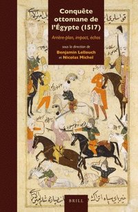 bokomslag Conquête ottomane de l'Égypte (1517)