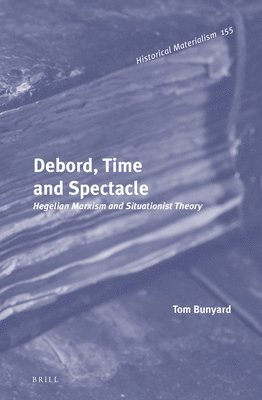 bokomslag Debord, Time and Spectacle