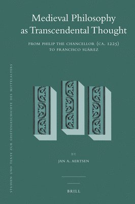 Jan Aertsen - Medieval Philosophy as Transcendental Thought, Inbunden