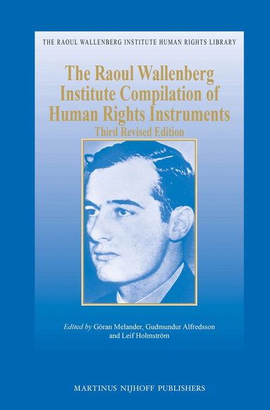 Göran Melander, Gudmundur Alfredsson, Leif Holmström - Raoul Wallenberg Institute Compilation of Human Rights Instruments, Häftad