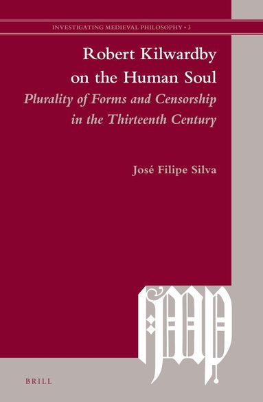 José Filipe Silva - Robert Kilwardby on the Human Soul, Inbunden