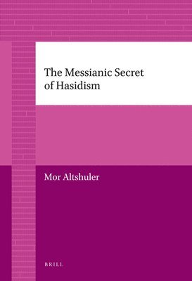 bokomslag Messianic Secret of Hasidism