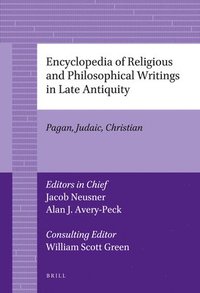 bokomslag Encyclopedia of Religious and Philosophical Writings in Late Antiquity