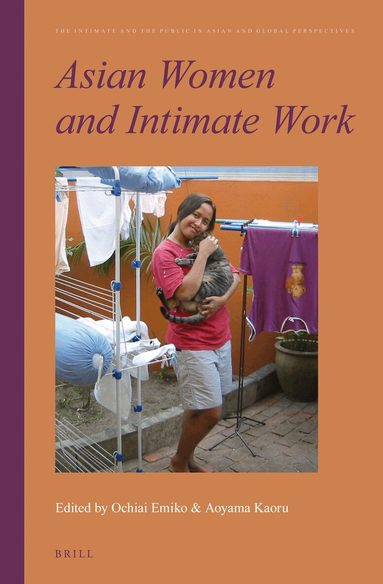 Emiko Ochiai - Asian Women and Intimate Work, Inbunden