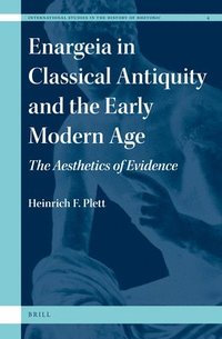 bokomslag Enargeia in Classical Antiquity and the Early Modern Age