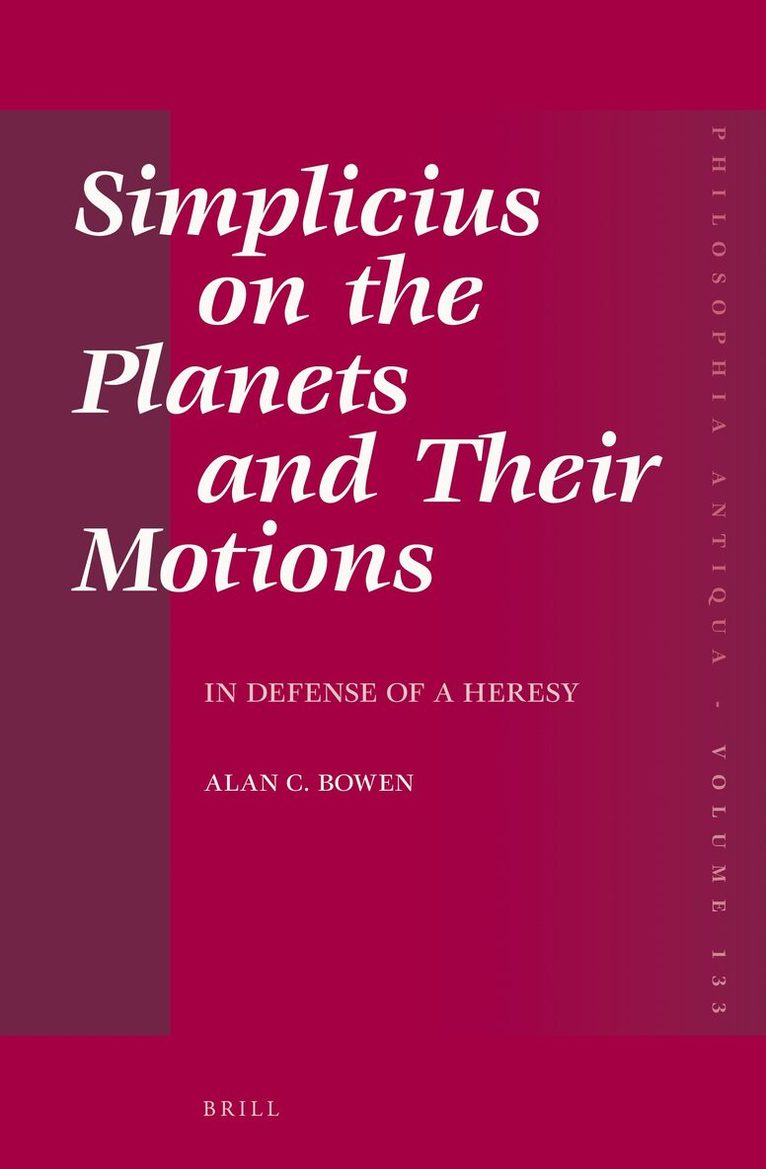 Alan C. Bowen - Simplicius on the Planets and Their Motions, Inbunden