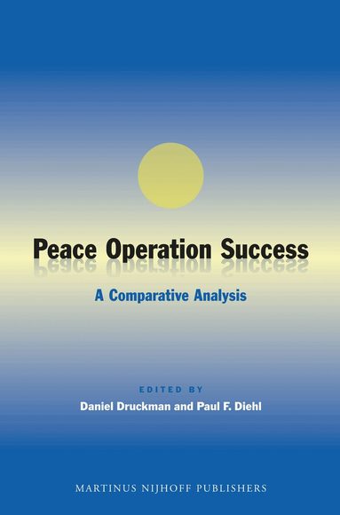 Daniel Druckman, Paul F. Diehl - Peace Operation Success, Häftad