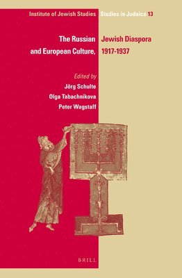 The Russian Jewish Diaspora and European Culture, 1917-1937
