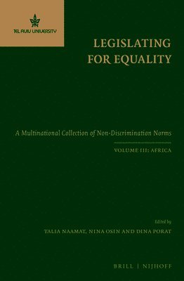 bokomslag Legislating for Equality: A Multinational Collection of Non-Discrimination Norms. Volume III: Africa