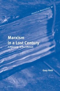 bokomslag Marxism in a Lost Century