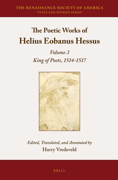 Harry Vredeveld - Poetic Works of Helius Eobanus Hessus, Inbunden