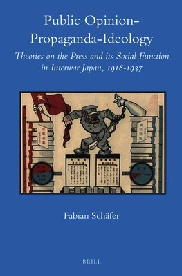 Fabian Schäfer - Public Opinion – Propaganda – Ideology, Inbunden