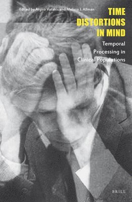 Argiro Vatakis - Time Distortions in Mind, Inbunden