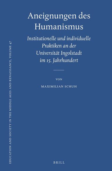 Maximilian Schuh - Aneignungen des Humanismus, Inbunden