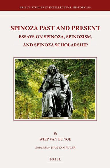 Wiep van Bunge - Spinoza Past and Present, Inbunden