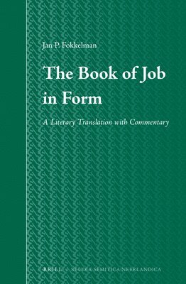 bokomslag The Book of Job in Form: A Literary Translation with Commentary