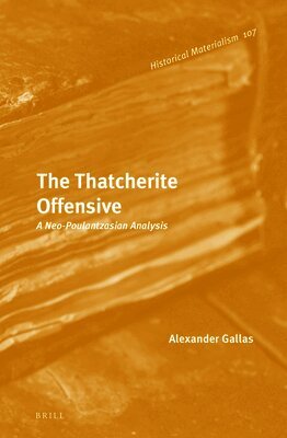 Alexander Gallas - Thatcherite Offensive, Inbunden