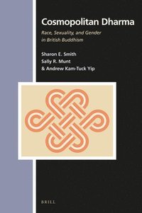 bokomslag Cosmopolitan Dharma: Race, Sexuality, and Gender in British Buddhism