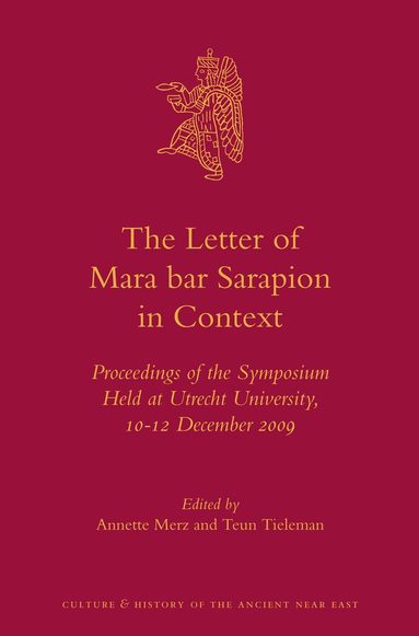 Annette Merz, Teun L Tieleman - Letter of Mara bar Sarapion in Context, Inbunden