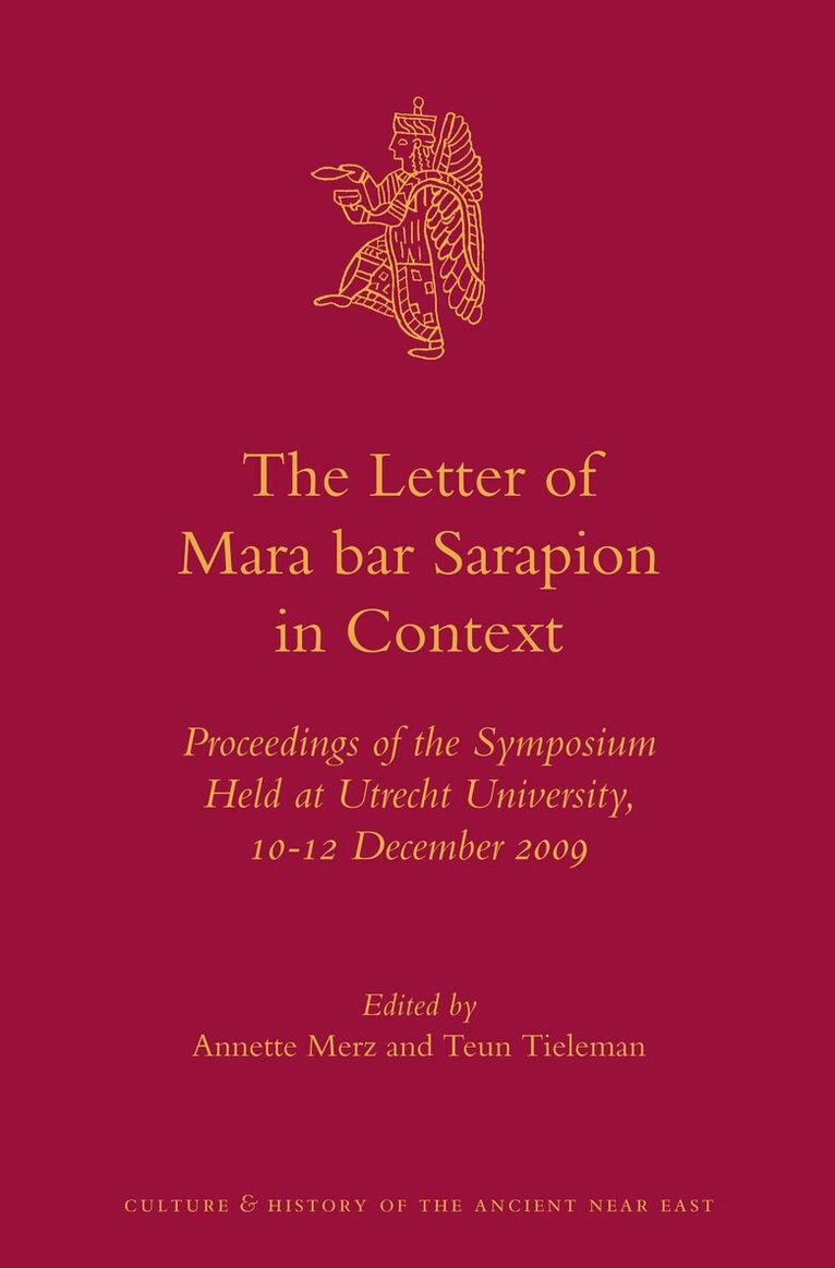 Annette Merz, Teun L Tieleman - Letter of Mara bar Sarapion in Context, Inbunden