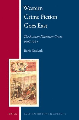 bokomslag Western Crime Fiction Goes East: The Russian Pinkerton Craze 1907-1934