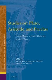 bokomslag Studies on Plato, Aristotle and Proclus