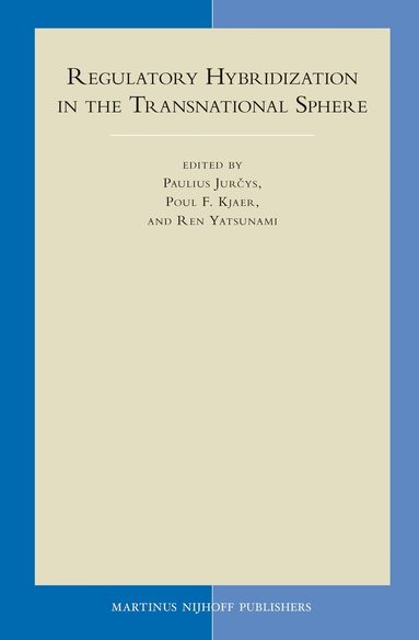 Regulatory Hybridization in the Transnational Sphere, Inbunden