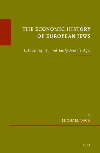 Michael Toch - Economic History of European Jews, Inbunden
