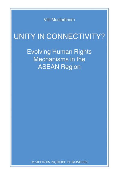 Vitit Muntarbhorn - Unity in Connectivity?, Häftad