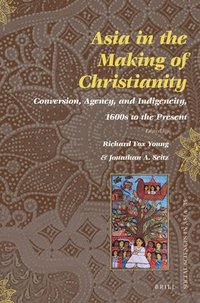 bokomslag Asia in the Making of Christianity