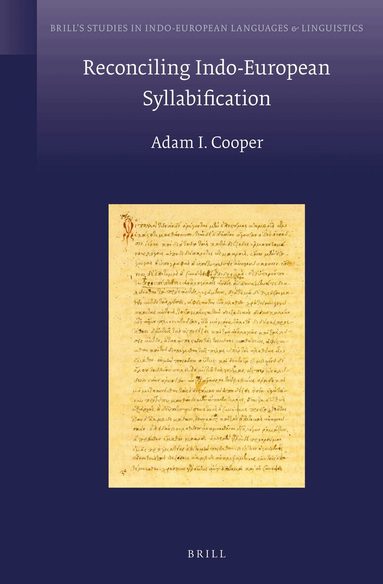 Adam Cooper - Reconciling Indo-European Syllabification, Inbunden