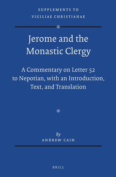 Andrew Cain - Jerome and the Monastic Clergy, Inbunden