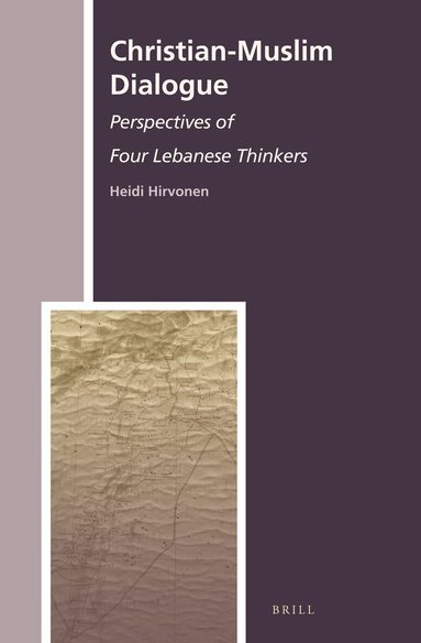 Heidi Hirvonen - Christian-Muslim Dialogue, Inbunden
