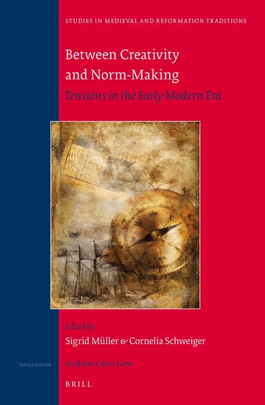Sigrid Müller, Cornelia Schweiger - Between Creativity and Norm-Making, Inbunden