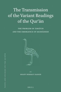 bokomslag The Transmission of the Variant Readings of the Qur'an