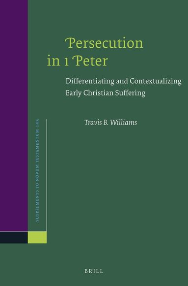 Travis B. Williams - Persecution in 1 Peter, Inbunden