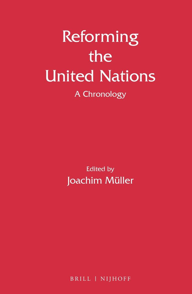 Joachim Mueller - Reforming the United Nations, Inbunden