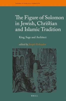 bokomslag Figure of Solomon in Jewish, Christian and Islamic Tradition