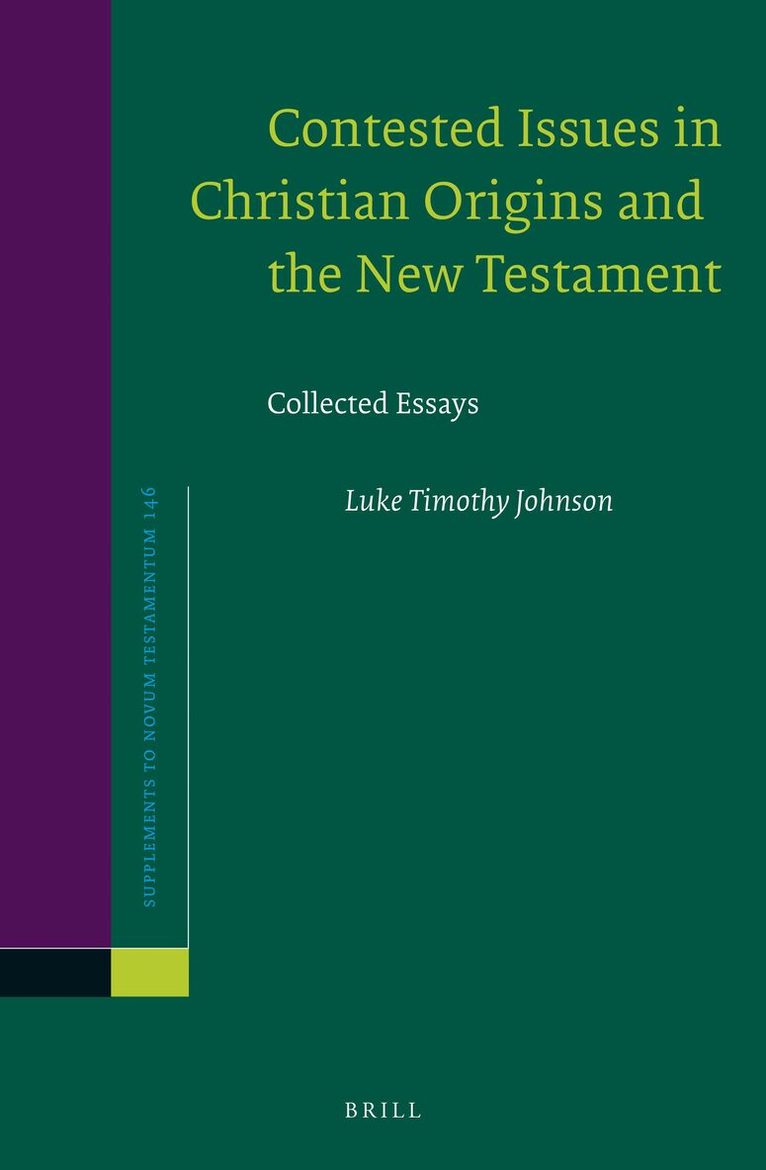 Luke T. Johnson - Contested Issues in Christian Origins and the New Testament, Inbunden