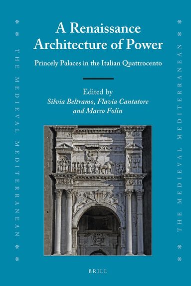 Silvia Beltramo - Renaissance Architecture of Power, Inbunden