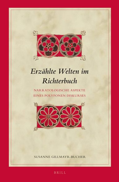 Susanne Gillmayr-Bucher - Erzählte Welten im Richterbuch, Inbunden