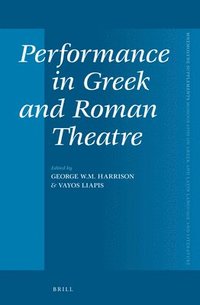 bokomslag Performance in Greek and Roman Theatre