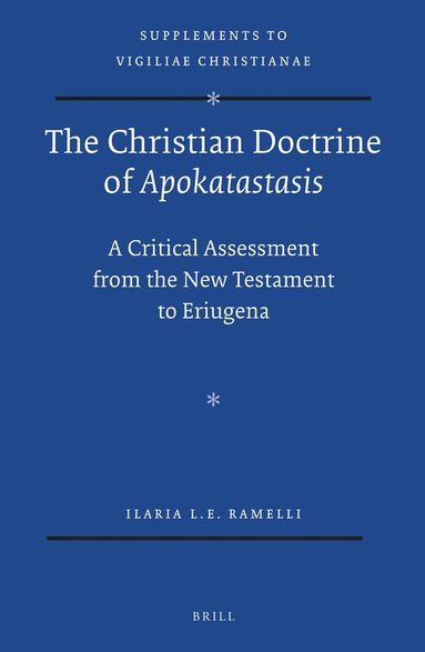 Ilaria Ramelli - Christian Doctrine of Apokatastasis, Inbunden