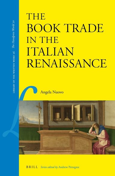 Angela Nuovo - Book Trade in the Italian Renaissance, Inbunden