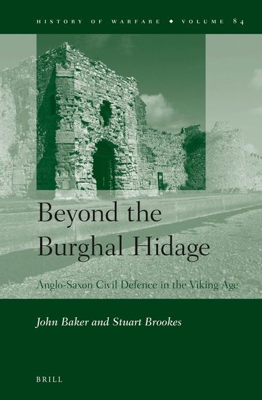 John Baker, Stuart Brookes - Beyond the Burghal Hidage, Inbunden