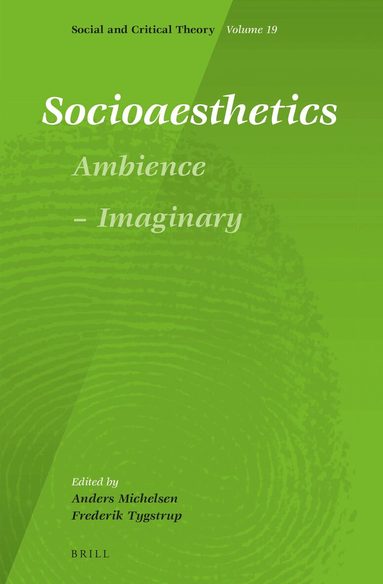 Anders Michelsen, Frederik Tygstrup - Socioaesthetics, Inbunden